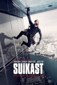 Suikast | Mechanic: Resurrection