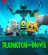 Plankton (Film) | Plankton: The Movie